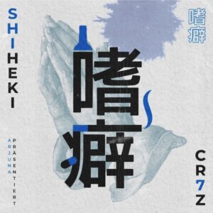Release: Shiheki – Cr7z (prod. Any)
