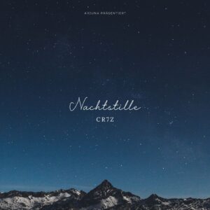 Release: Nachtstille – Cr7z (prod. by Any)